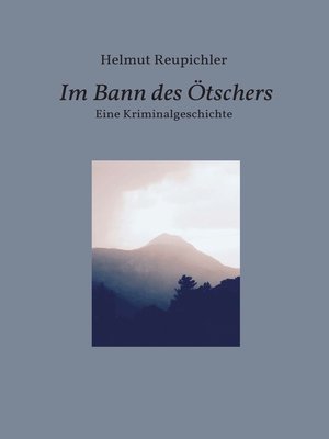 cover image of Im Bann des Ötschers